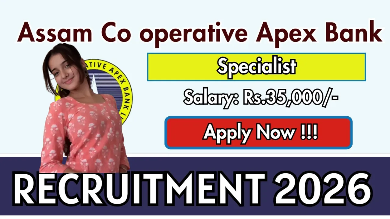 Assam Co-operative Apex Bank Recruitment 2026
