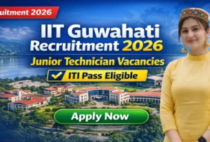IIT Guwahati Junior Technician Notification for 10th & ITI Pass
