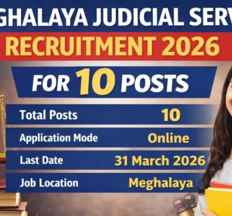 Meghalaya Judicial Service Recruitment 2026 for 10 Posts