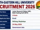 North-Eastern Hill University Recruitment 2026 for 2 Junior Research Fellow and Multi-Tasking Staff