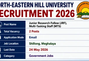 North-Eastern Hill University Recruitment 2026 for 2 Junior Research Fellow and Multi-Tasking Staff