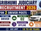 Sribhumi Judiciary Recruitment 2026 for 2 Driver Posts
