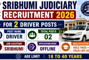 Sribhumi Judiciary Recruitment 2026 for 2 Driver Posts