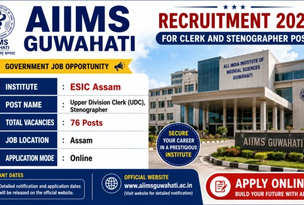 AIIMS Guwahati Recruitment 2026 for Clerk and Stenographer Posts