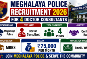 Meghalaya Police Recruitment 2026 for 4 Doctor Consultants