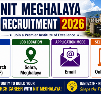 NIT Meghalaya Recruitment 2026 for Junior Research Fellow in Sohra