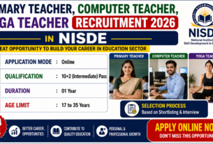 Primary Teacher, Computer Teacher, Yoga Teacher Recruitment 2026 in NISDE