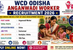 WCD Odisha Anganwadi Worker Recruitment 2026 for 2 Posts